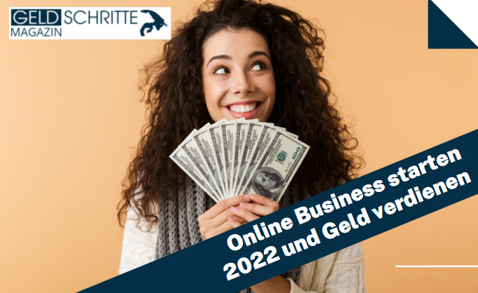 Online Business starten und als Anfänger geld verdienen 2022