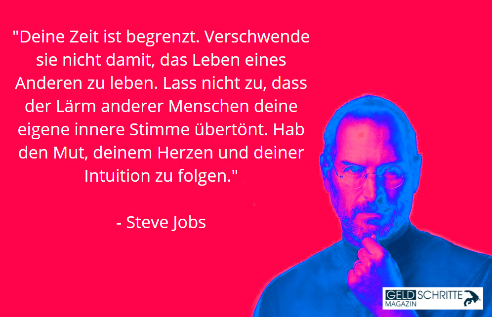 Steve Jobs Zitat über Zeit und andere Menschen, Geldschritte Magazin