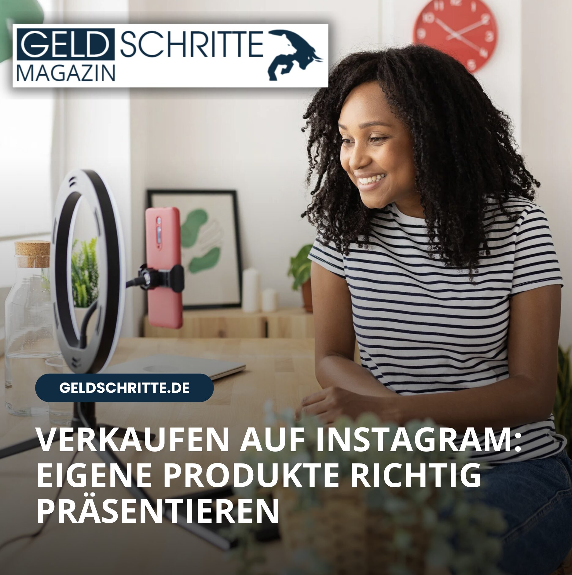 Verkaufen auf Instagram: Eigene Produkte richtig präsentieren