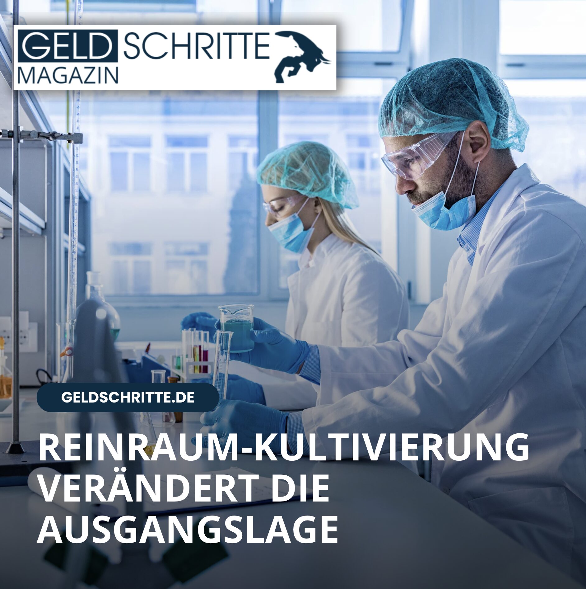 Reinraum-Kultivierung verändert die Ausgangslage Reinraum-Kultivierung verändert die Ausgangslage