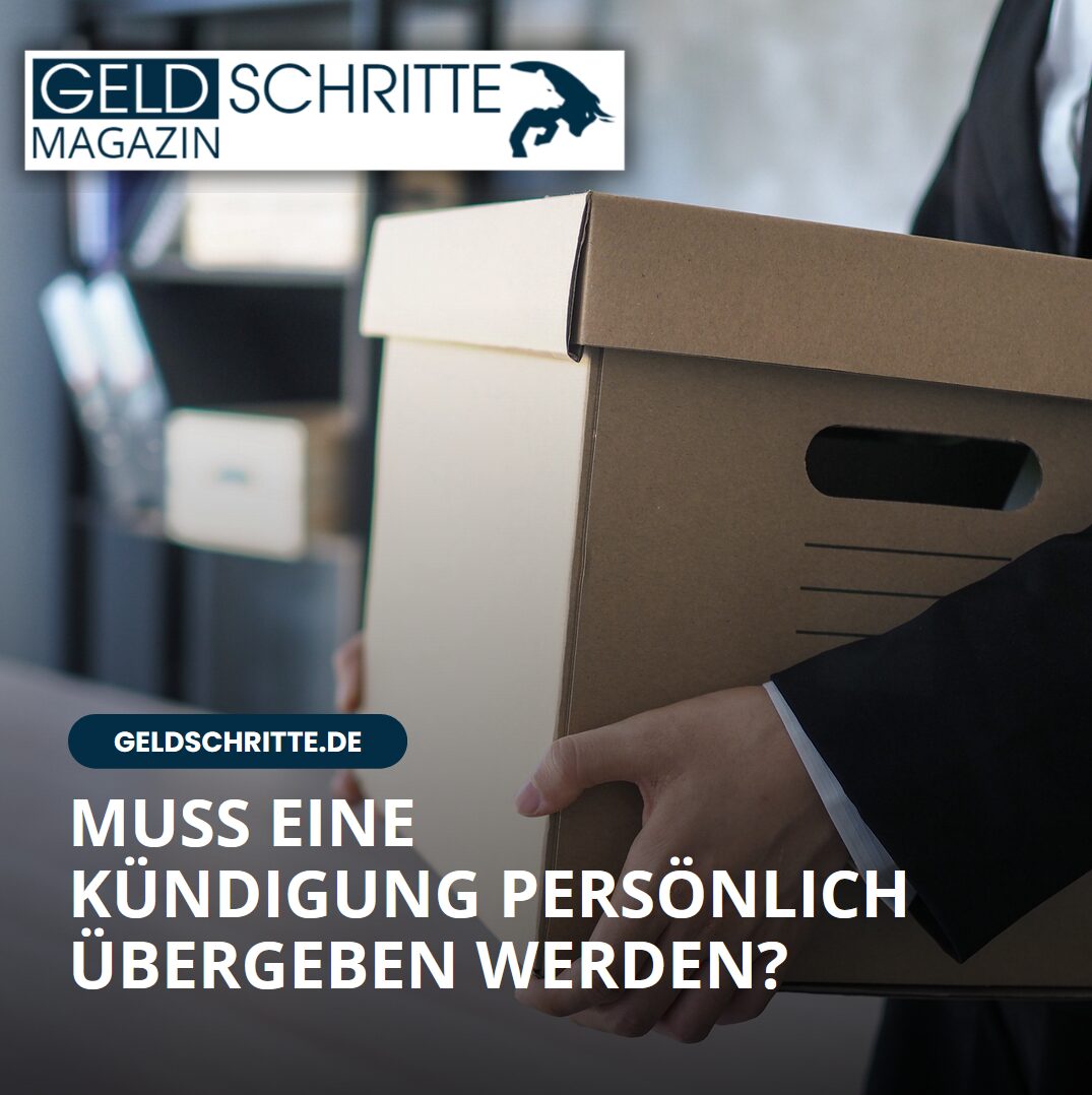 Muss eine Kündigung persönlich übergeben werden? Muss eine Kündigung persönlich übergeben werden?