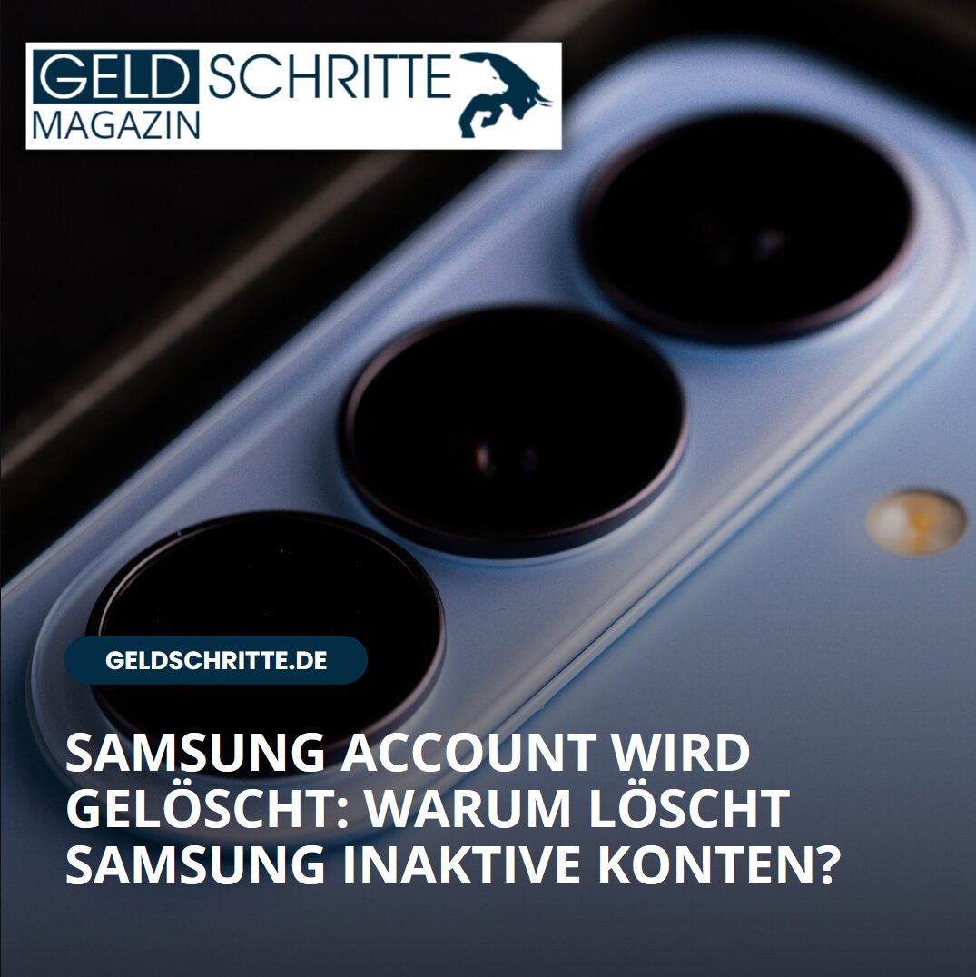 Samsung Account wird gelöscht: Warum löscht Samsung inaktive Konten? Samsung Account wird gelöscht: Warum löscht Samsung inaktive Konten?
