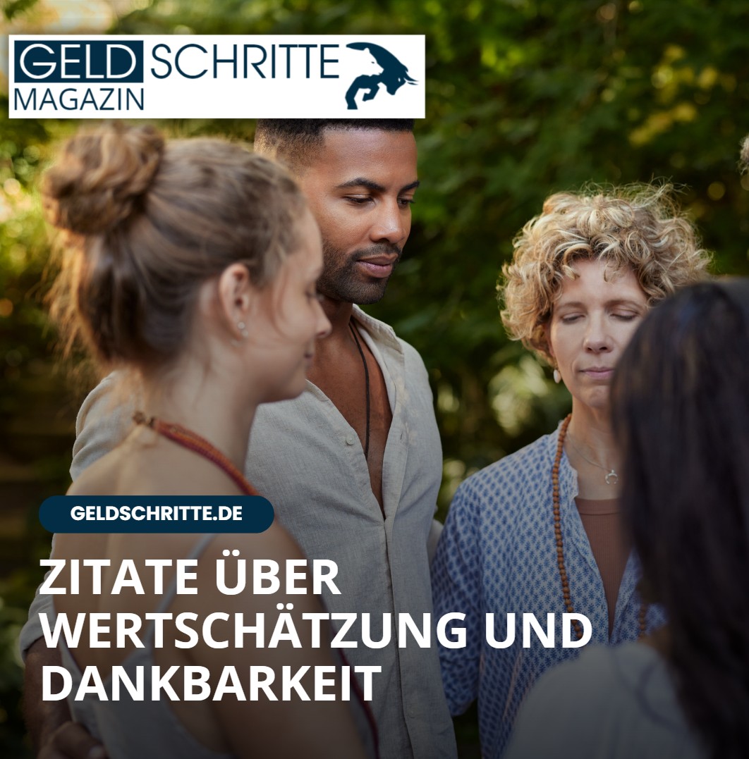 Zitate über Wertschätzung und Dankbarkeit Zitate über Wertschätzung und Dankbarkeit